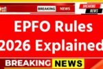 EPFO Rules 2026 Explained